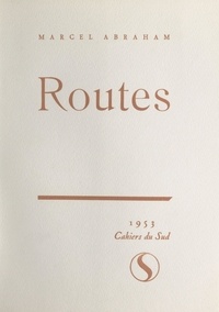 Marcel Abraham - Routes - 1920-1953.