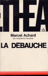LA DEBAUCHE