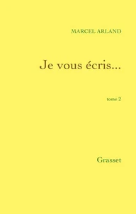 Je vous écris...Tome 2