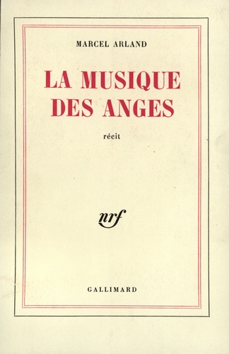 Marcel Arland - La musique des anges.