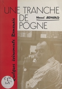 Marcel Armand - Une tranche de pogne - Quelques événements romanais.