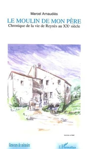 Le moulin de mon pere