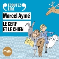 Marcel Aymé et François Morel - Le cerf et le chien - Un conte du chat perché.