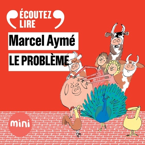 Marcel Aymé et François Morel - Le problème - Un conte du chat perché.
