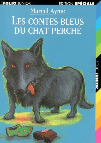 Marcel Aymé - Les contes bleus du chat perché.