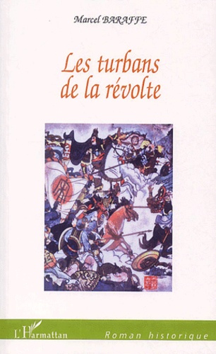 Marcel Baraffe - Les turbans de la révolte.