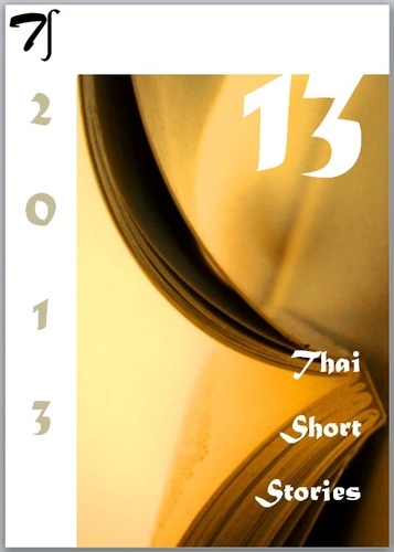 13 Thai short stories - 2013