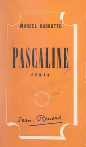 Marcel Barbotte - Pascaline.