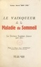 Marcel Bebey Eyidi et Louis Aujoulat - Le vainqueur de la maladie du sommeil : le Docteur Eugène Jamot, 1879-1937.
