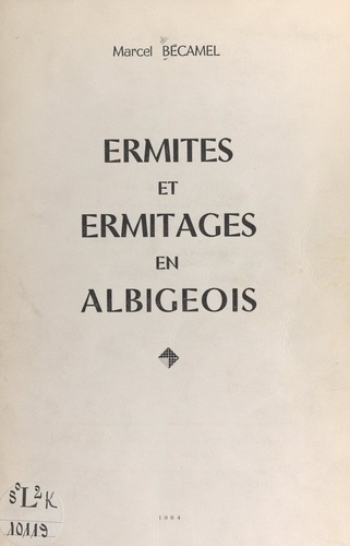 Ermites et ermitages en Albigeois