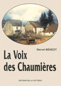 Marcel Bénézit - La Voix Des Chaumieres.