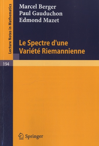 Marcel Berger et Paul Gauduchon - Le Spectre d'une Variété Riemannienne.