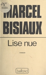 Marcel Bisiaux - Lise nue.