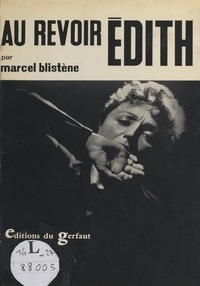 Marcel Blistène - Au revoir Édith....