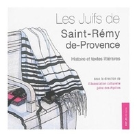 Marcel Bonnet - Les juifs de Saint-Rémy-de-Provence.