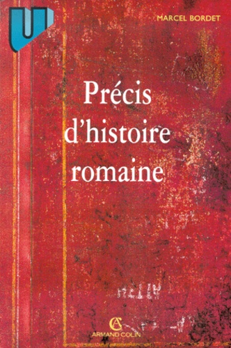 Marcel Bordet - Précis d'histoire romaine - 3ème édition.