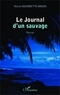 Marcel Bourdette-Donon - Journal d'un sauvage.