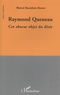 Marcel Bourdette-Donon - Raymond Queneau - Cet obscur objet du désir.