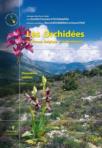Marcel Bournérias et Daniel Prat - Les orchidées de France, Belgique et Luxembourg.