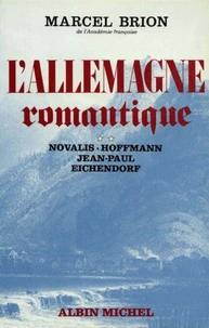 L'Allemagne romantique - tome 3