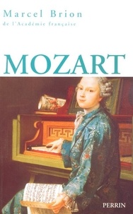 Marcel Brion - Mozart.