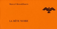 Marcel Broodthaers - La bête noire.