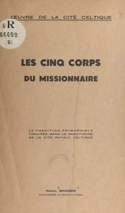 Les cinq corps du Missionnaire