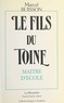 Marcel Buisson - Le fils du Toine : maître d'école.