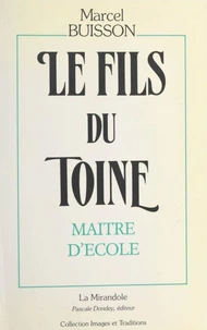 Le fils du Toine : maître d'école