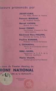 Marcel Cachin et  Collectif - Le Front national de lutte pour la libération et l'indépendance de la France, expression de l'unanimité française, parle au peuple - Discours prononcés au cours du premier meeting du Front national, Palais de la Mutualité, 29 septembre 1944.