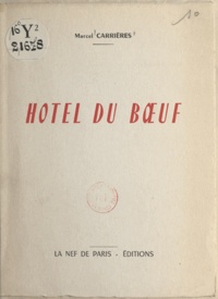 Marcel Carrières - Hôtel du Bœuf.