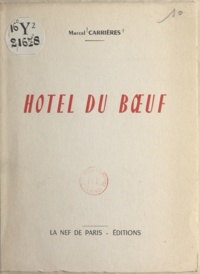 Marcel Carrières - Hôtel du Bœuf.