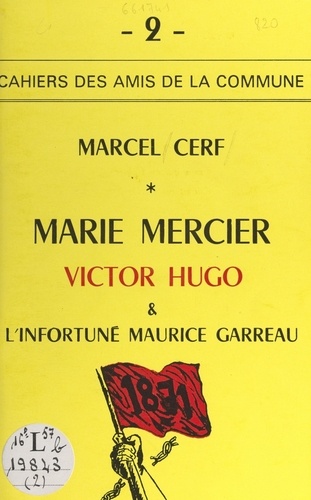 Marie Mercier, Victor Hugo et l'infortuné Maurice Garreau
