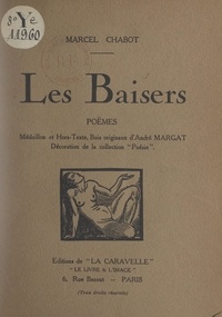 Marcel Chabot et André Margat - Les baisers.