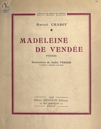 Marcel Chabot et André Verger - Madeleine de Vendée.