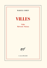 Marcel Cohen - Villes - Galpa, Malestroit, Waïzata.