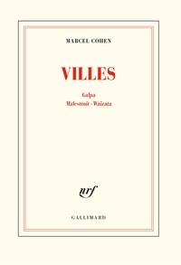 Marcel Cohen - Villes - Galpa, Malestroit, Waïzata.