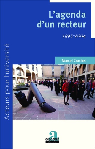 L'agenda d'un recteur. 1995-2004