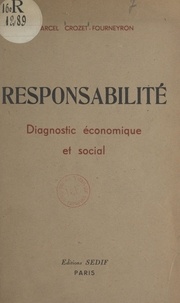 Marcel Crozet-Fourneyron - Responsabilité - Diagnostic économique et social.