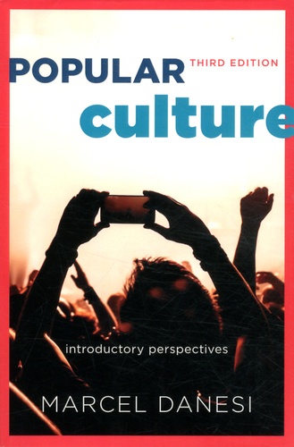 Marcel Danesi - Popular Culture - Introductory Perspectives.