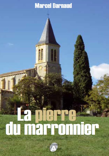 Marcel Darnaud - La pierre du marronier.
