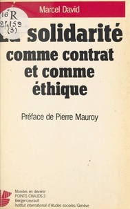 Marcel David - La Solidarité comme contrat et comme éthique.