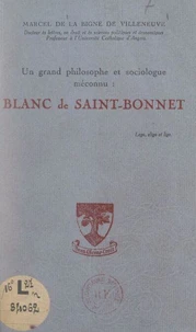 Un grand philosophe et sociologue méconnu : Blanc de Saint-Bonnet