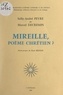 Marcel Decremps et Sully-André Peyre - Mireille, poème chrétien ?.