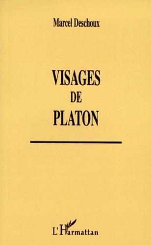 Marcel Deschoux - Visages de Platon.