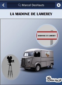 Marcel DesHauts - La madone de Lamerey.