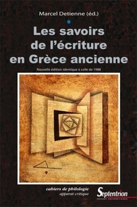 Marcel Detienne - Les savoirs de l'écriture en Grèce ancienne.