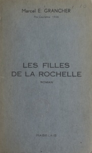 Marcel E. Grancher - Les filles de La Rochelle.