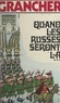 Marcel E. Grancher - Quand les Russes seront là....