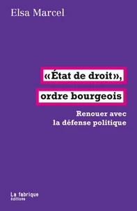 "Etat de droit", ordre bourgeois